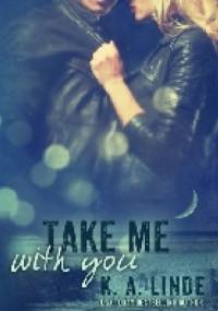 Take Me with You - K.A. Linde