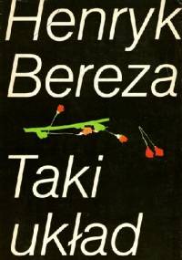 Taki układ - Henryk Bereza