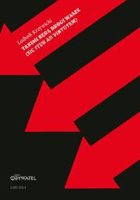 Takimi będą drogi wasze (Sic Itur Ad Virtutem). - Ludwik Krzywicki