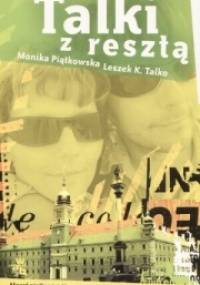 Talki z resztą - Leszek K. Talko, Monika Piątkowska