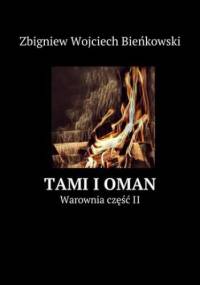 Tami i Oman. Tom II - Zbigniew Bieńkowski