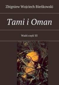Tami i Oman. Tom III - Zbigniew Bieńkowski