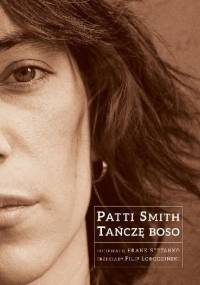Tańczę boso - Patti Smith, Frank Stefanko