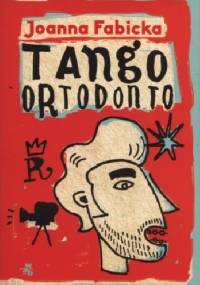 Tango ortodonto - Joanna Fabicka