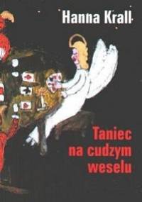 Taniec na cudzym weselu - Hanna Krall
