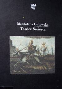 Taniec Śmierci - Magdalena Gutowska