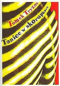 Taniec w skorupkach - Tomek Tryzna