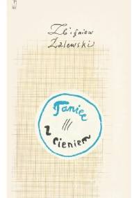 Taniec z cieniem - Zbigniew Zalewski