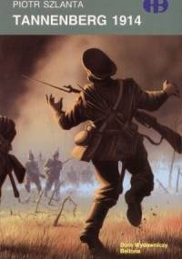 Tannenberg 1914 - Piotr Szlanta