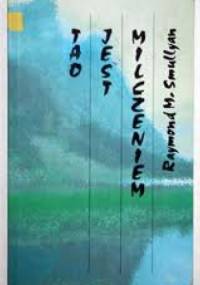 Tao jest milczeniem - Raymond Smullyan