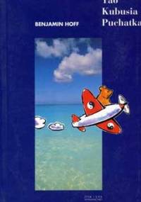 Tao Kubusia Puchatka - Benjamin Hoff