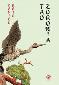 Tao zdrowia - Daniel Reid