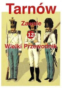 Tarnów. Wielki Przewodnik t.12 - Zawale - Stanisław Potępa