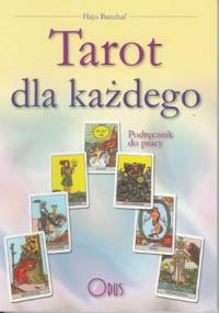 Tarot dla każdego. Podręcznik do pracy - Hajo Banzhaf