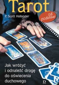 Tarot od podstaw - P. Scott Hollander