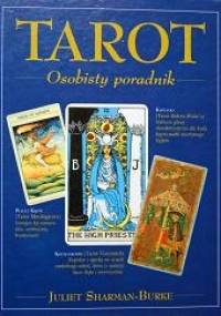 Tarot. Osobisty poradnik - Juliet Sharman-Burke