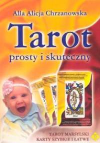 Tarot prosty i skuteczny+karty - Alla Alicja Chrzanowska