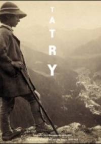 Tatry. Fotografie Tatr i Zakopanego 1859-1914