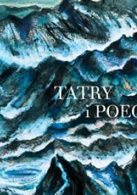 Tatry i poeci. Antologia wierszy - Michał Jagiełło