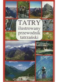 Tatry : ilustrowany przewodnik tatrzański - Jerzy Kosim