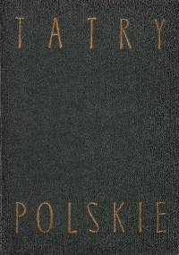 Tatry polskie - Kazimierz Saysse-Tobiczyk, Wanda Filipowicz