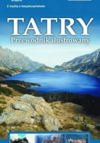 Tatry. Przewodnik ilustrowany - Tomasz Nodzyński, Barbara Zygmańska