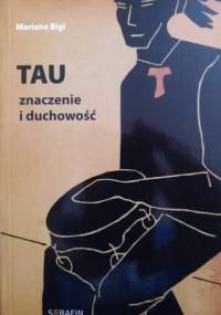 Tau. Znaczenie i duchowość - Mariano Bigi