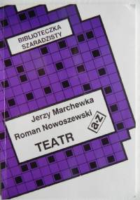 Teatr a-z - Jerzy Marchewka, Roman Nowoszewski