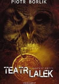 Teatr lalek - Piotr Borlik