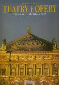 Teatry i opery. Arcydzieła architektury - Terri Hardin