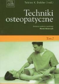 Techniki osteopatyczne Tom 2 - Torsten Liem, Tobias K. Dobler