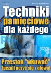 Techniki pamięciowe dla każdego - Andrzej Bubrowiecki