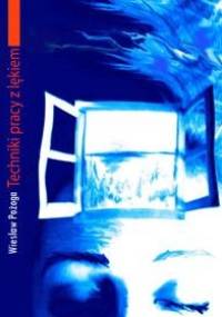 Techniki pracy z lękiem - Wiesław Pożoga