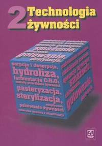 Technologia żywności Część 2 - Mieczysław Dłużewski, Anna Dłużewska