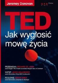 TED. Jak wygłosić mowę życia - Jeremey Donovan