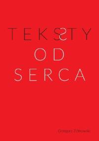 Teksty OD SERCA - Grzegorz Ziółkowski