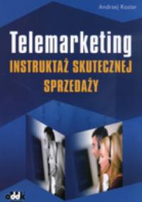 Telemarketing Instruktaż skutecznej sprzedaży - Andrzej Koziar