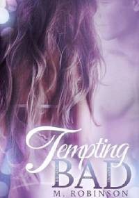Tempting Bad - M. Robinson