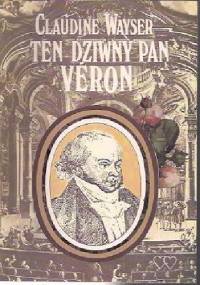 Ten dziwny pan Veron - Claudine Wayser