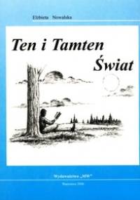 Ten i Tamten Świat - Elżbieta Nowalska