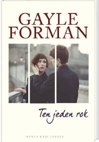 Ten jeden rok - Gayle Forman