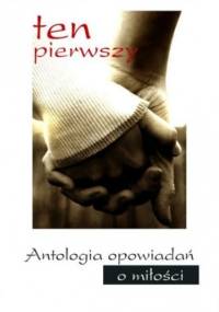 Ten pierwszy - Autorzy Różni