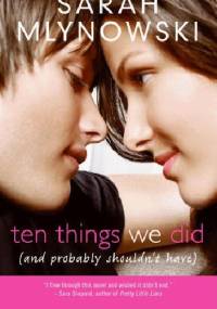 Ten things we did (and probably shouldn't have) - Sarah Mlynowski