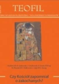 TEOFIL Czy Kościół zapomniał o zakochanych? - Redakcja pisma Teofil