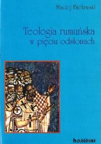 Teologia rumuńska w pięciu odsłonach - Maciej Bielawski