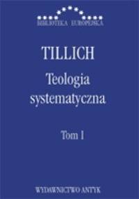 Teologia systematyczna T. I - Paul Tillich
