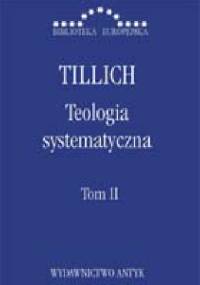 Teologia systematyczna T.II - Paul Tillich