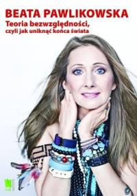Teoria bezwzględności - Beata Pawlikowska
