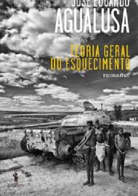 Teoria Geral do Esquecimento - Jose Eduardo Agualusa