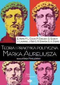 Teoria i praktyka polityczna Marka Aureliusza